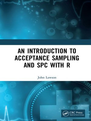 cover image of An Introduction to Acceptance Sampling and SPC with R